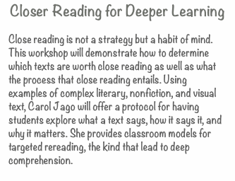 Closer Reading for Deeper Learning  Close reading is not a stra