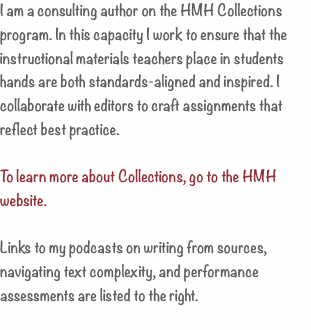I am a consulting author on the HMH Collections program. In thi